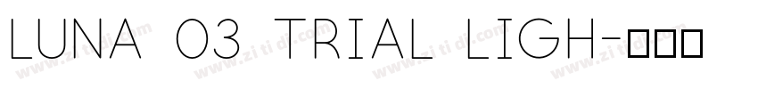 Luna 03 Trial Ligh字体转换